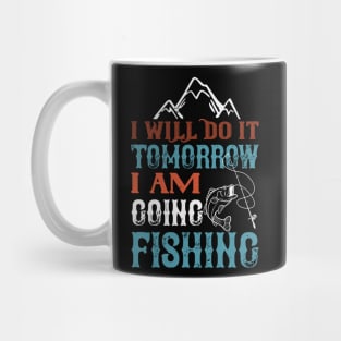 I Will Do It Tomorrow Mug